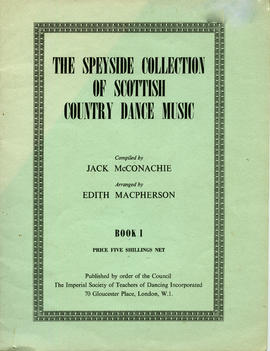 The Speyside Collection od Scottish Country Dance Music Book 1