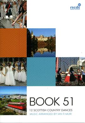 Royal Scottish Country Dance Society Book 51. 12 Scottish Country Dances for Yong and Less Experi...