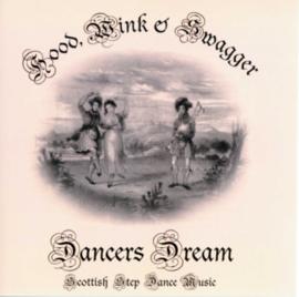 Dancers Dream - Hood, Wink & Swagger. Scottish Step Dance Music