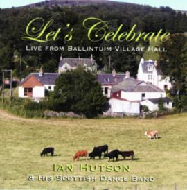 Let's Celebrate - Live from Ballintuim Village Hall