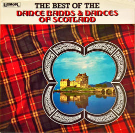 The Best of the Dance Bands & Dances of Scotland