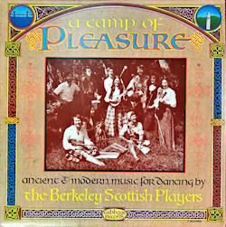 A Camp of Pleasure. Ancient & modern music for dancing