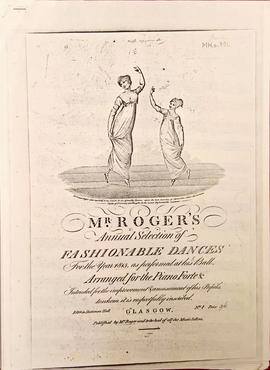 Mr Roger's Annual Selection of Fashionable Dances For the Year 1815. "As performed at his Ba...