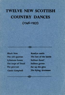 Twelve New Scottish Country Dances (1946-1957)