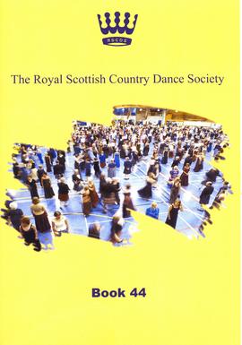 The Royal Scottish Country Dance Society. Book 44